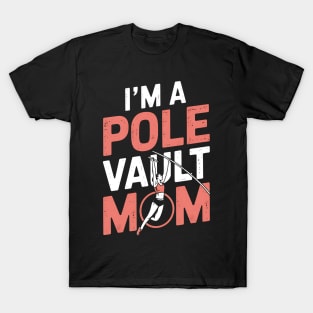 Womens I'm A Pole Vault Mom What's Your Superpower Pole Vaulting T-Shirt